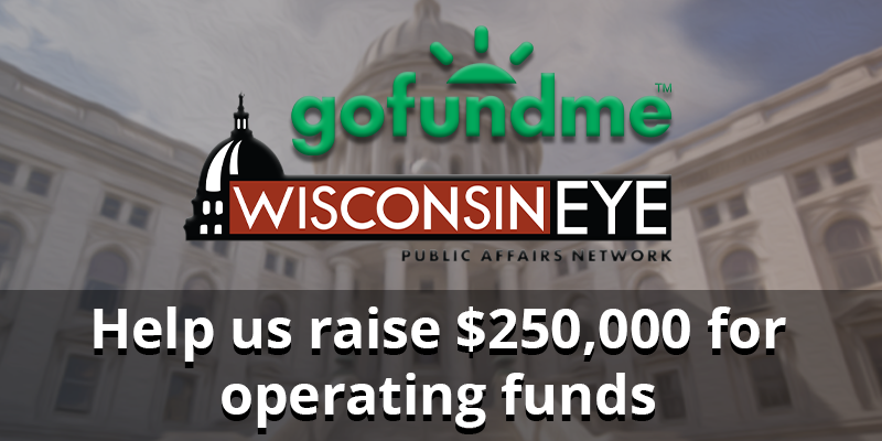 Supporting WisconsinEye = Fighting for Transparency